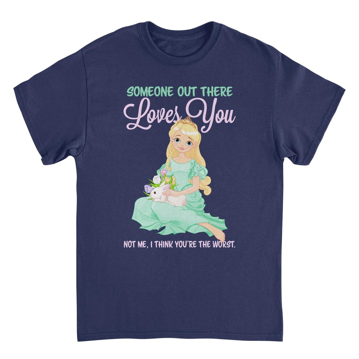 Someone Out There Funny T-Shirt