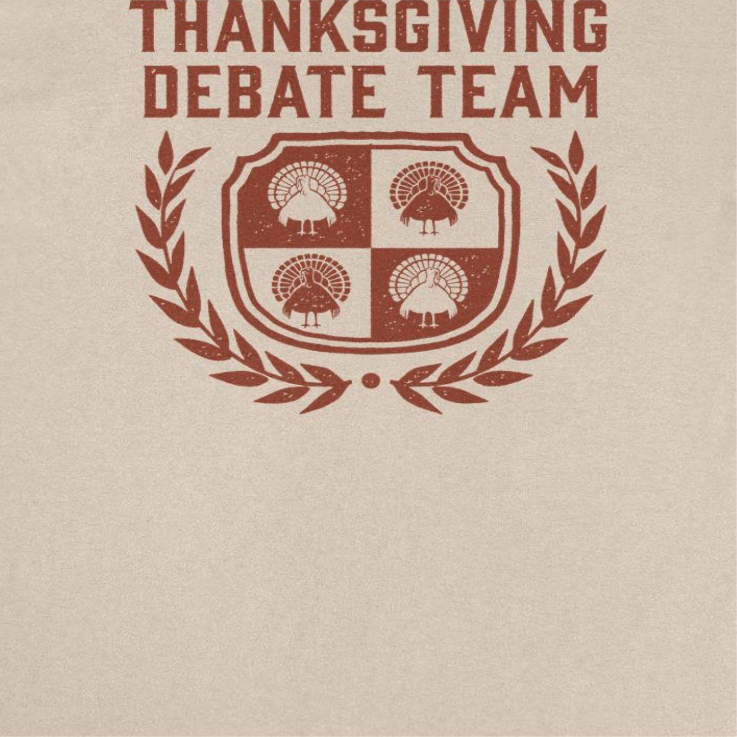 Ideanest T-Shirt - Thanksgiving Debate Team