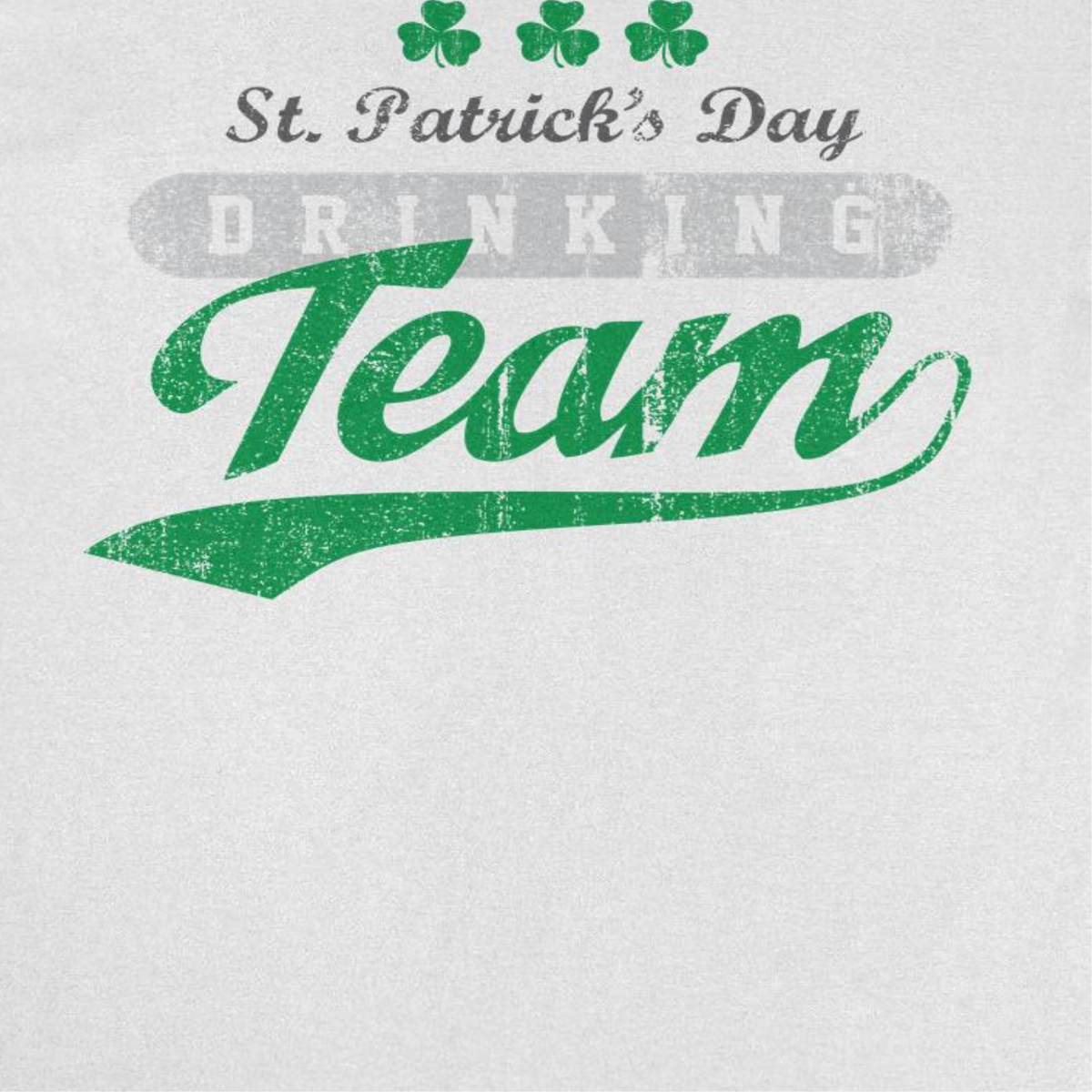 St. Patricks Day Drinking Team T-Shirt