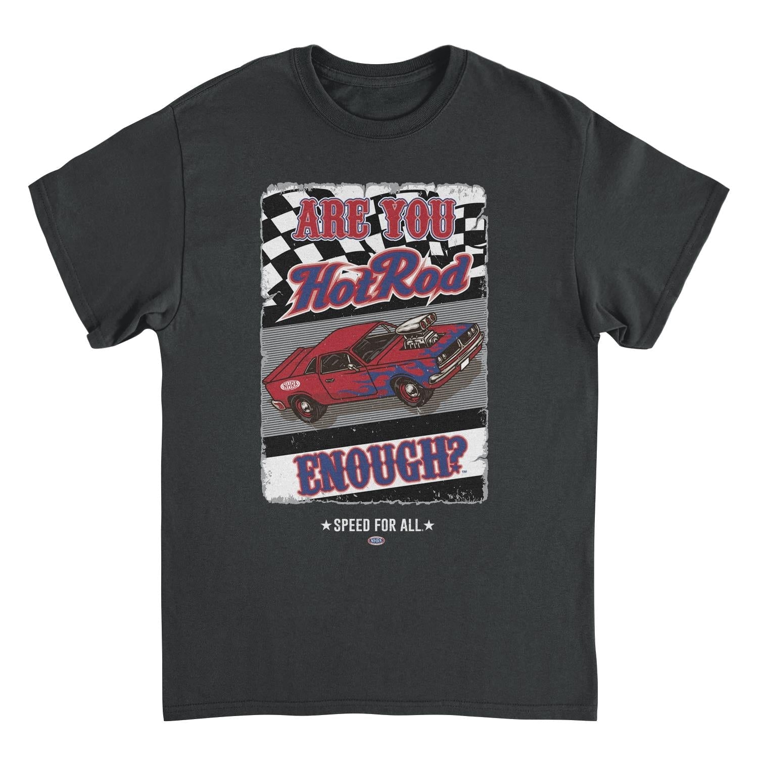 NHRA Are You Hot Rod Enough Black T-Shirt