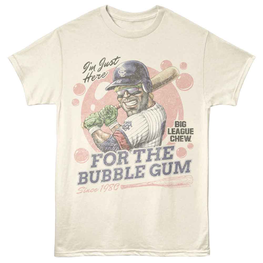 BIG LEAGUE CHEW Eye-Catching T-Shirt, JUST HERE FOR GUM