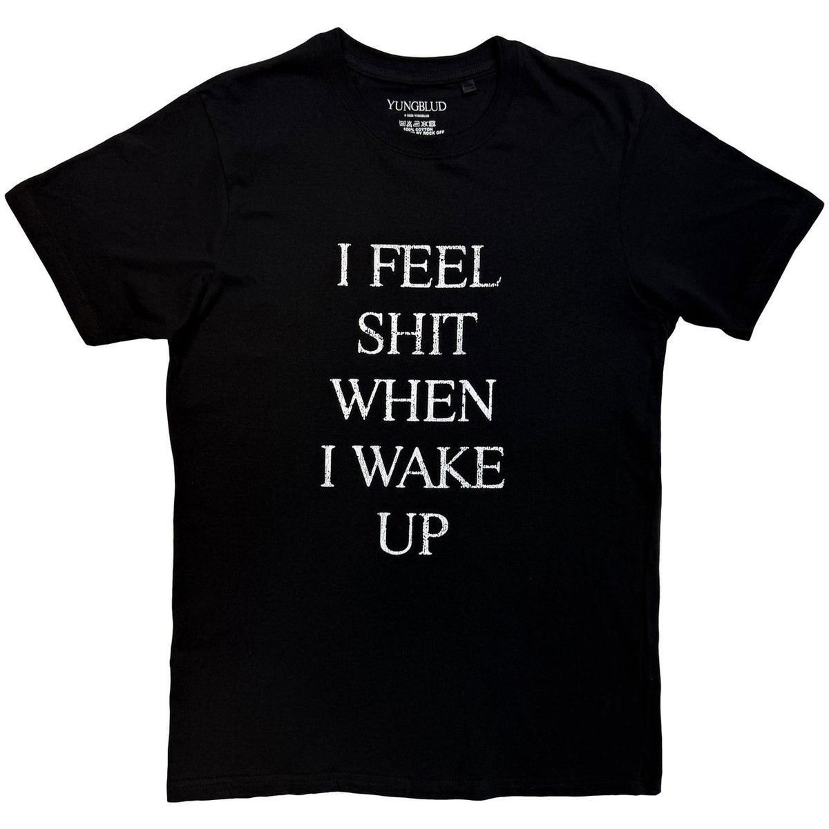 YUNGBLUD Attractive T-Shirt, I Feel Like Shit