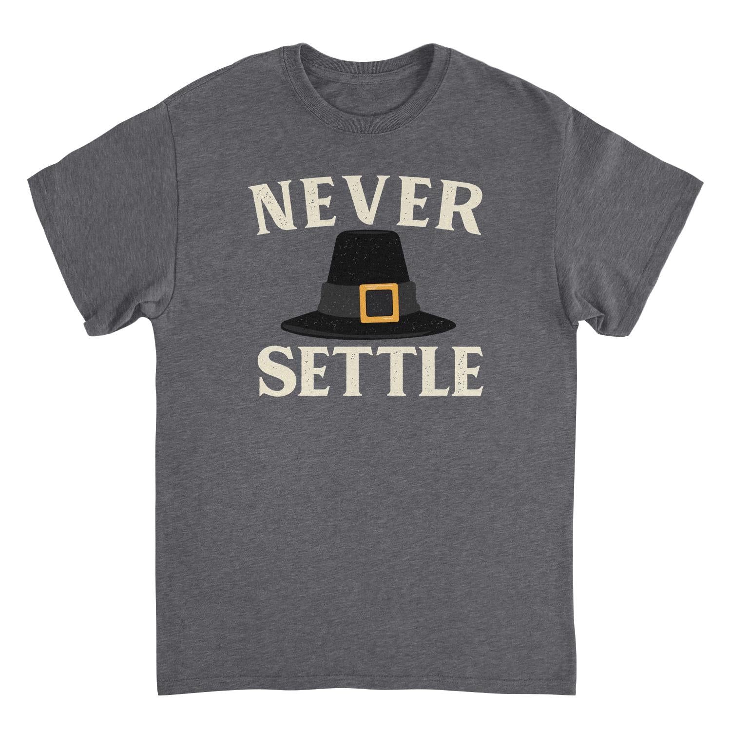 Thanksgiving T-Shirt - Never Settle