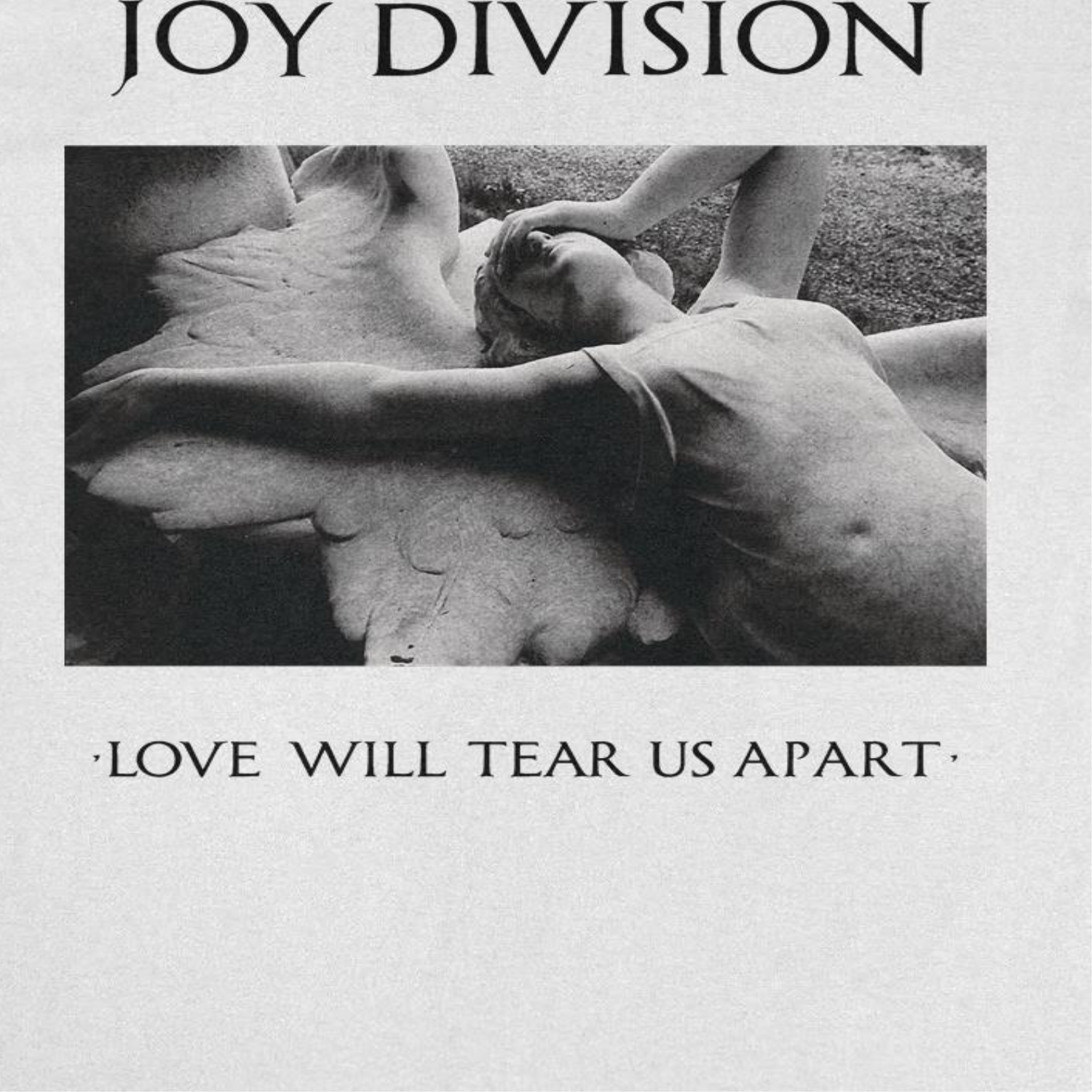 Joy Division Love Will Tear Us Apart T-Shirt