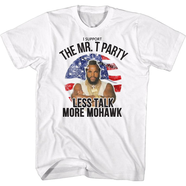 MR. T Glorious T-Shirt, Less Talk More Mohawk