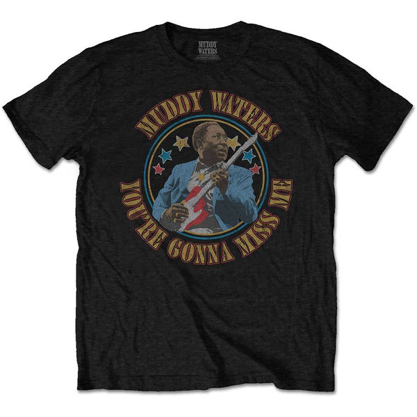 MUDDY WATERS Attractive T-Shirt, Gonna Miss Me