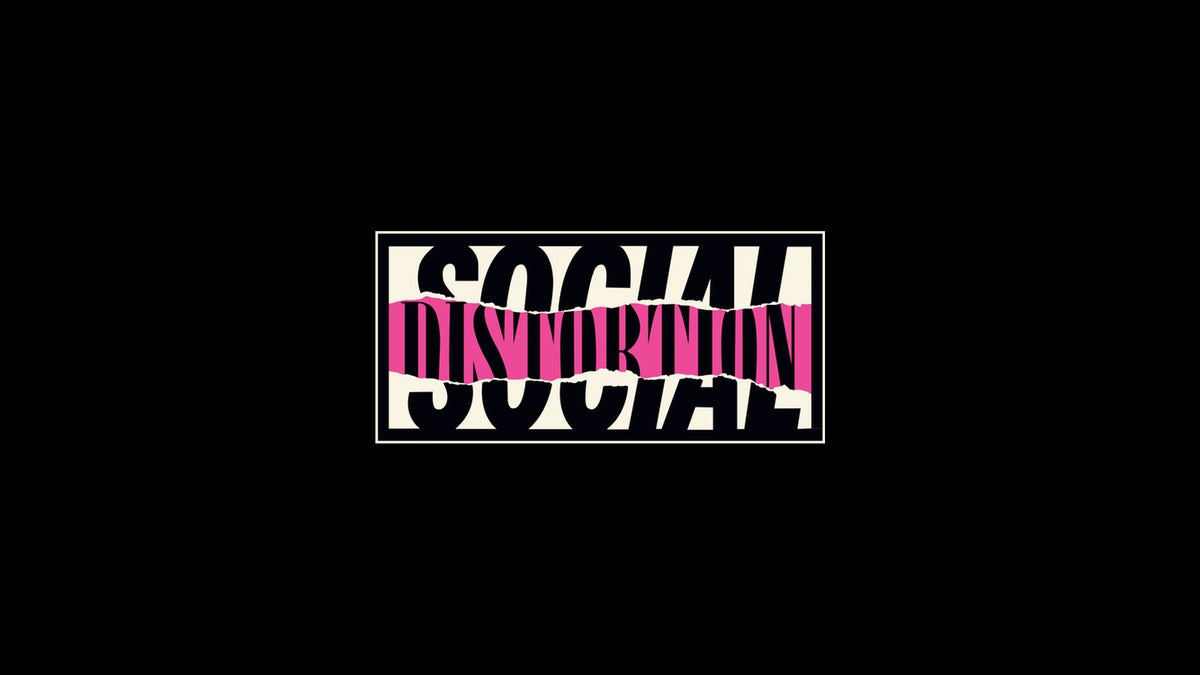 SOCIAL DISTORTION