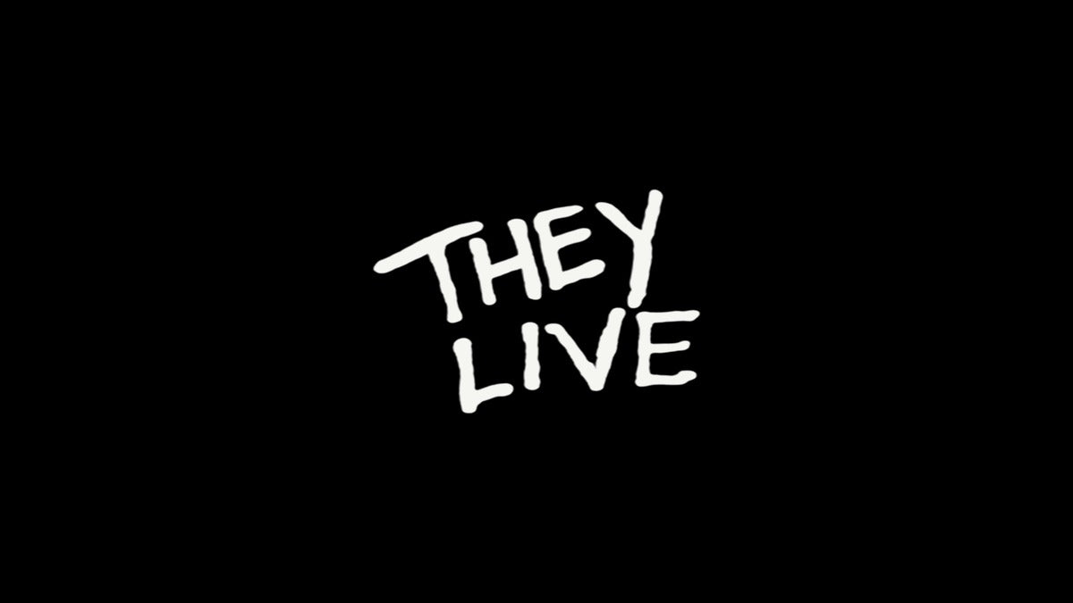 THEY LIVE
