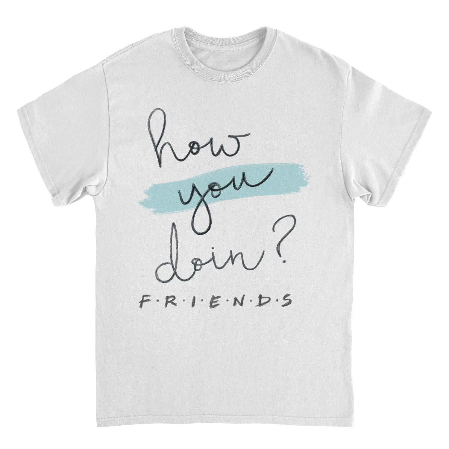 Friends how you doin White T-Shirt