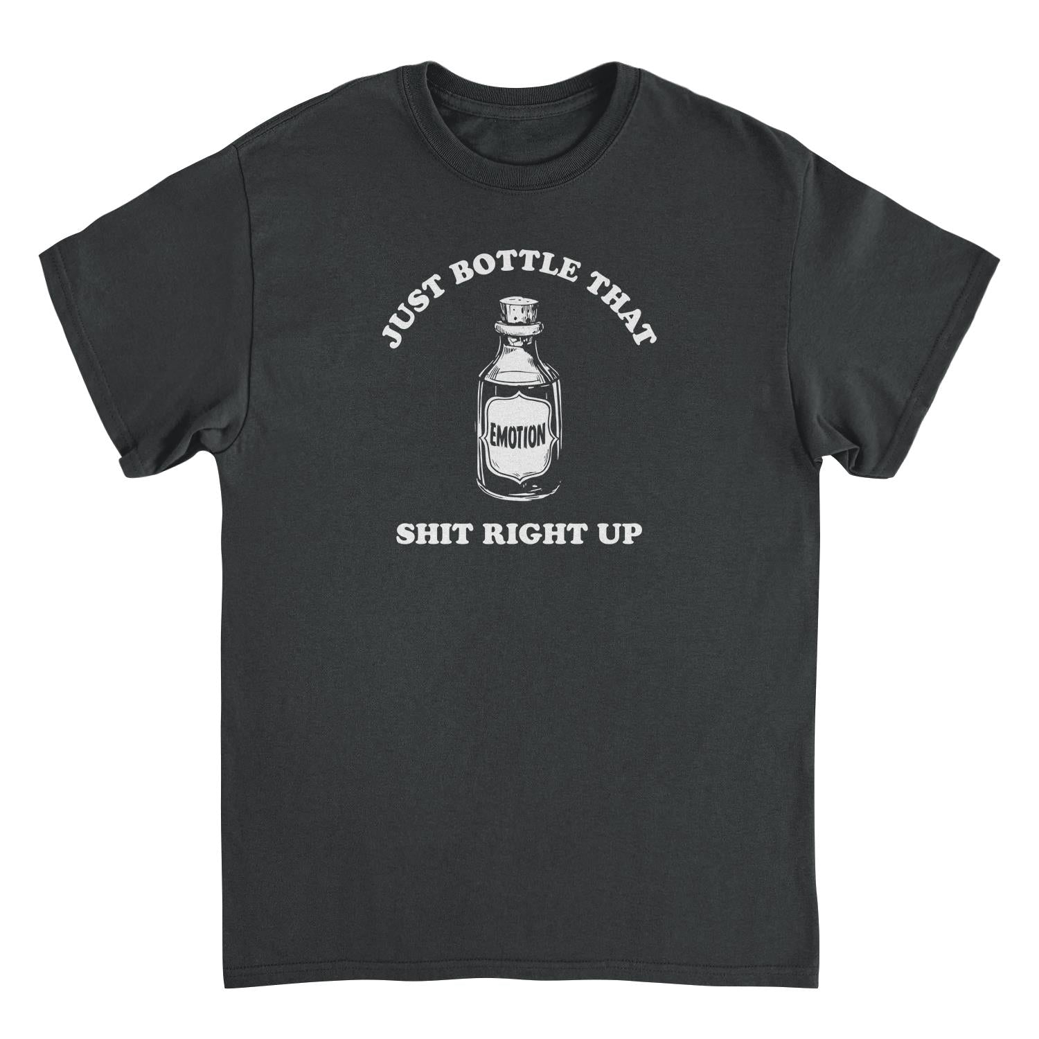Emotion Bottle That Up Funny T-Shirt