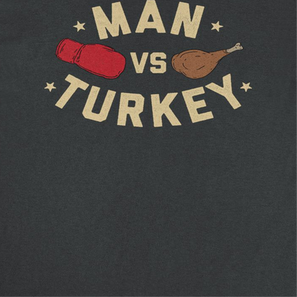 Thanksgiving T-Shirt - Man vs Turkey