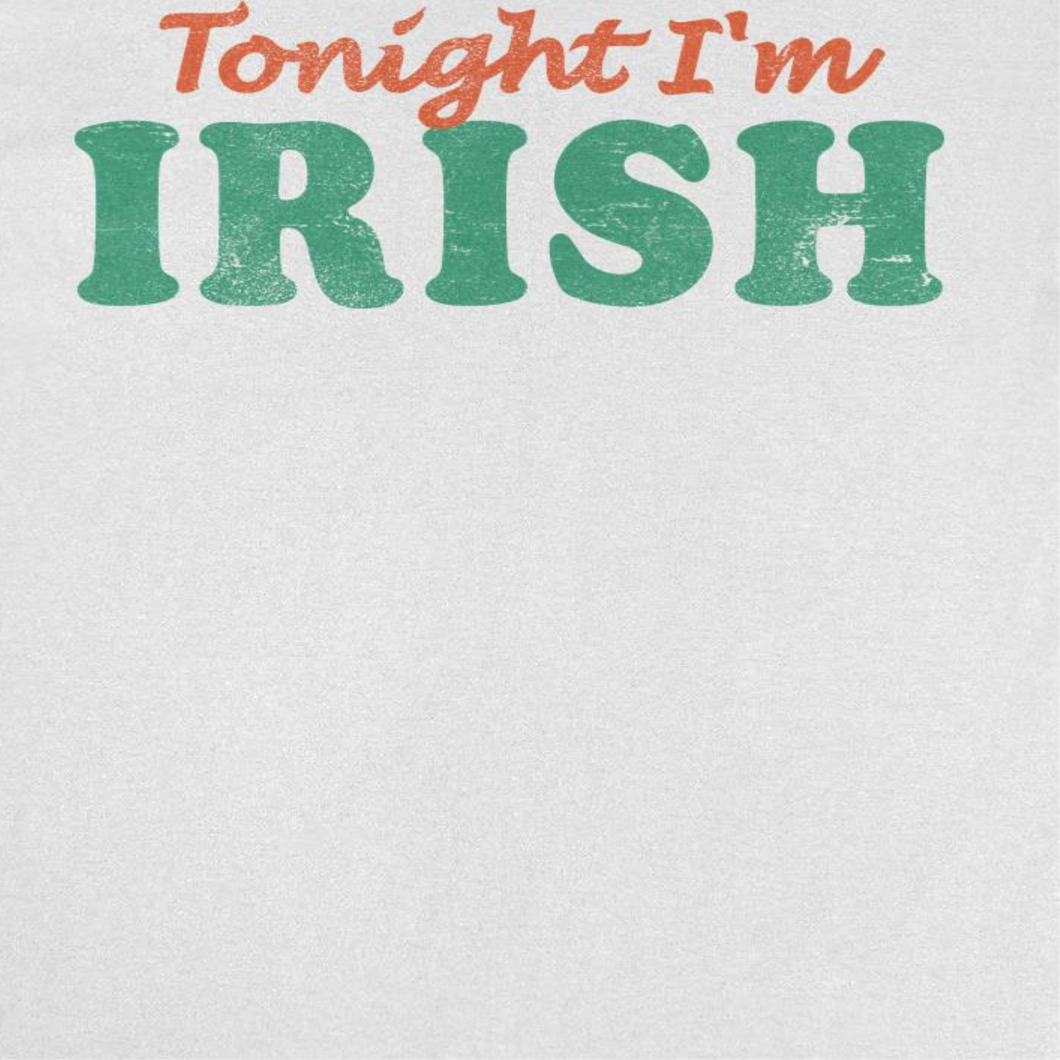 St. Patricks Day Tonight I&