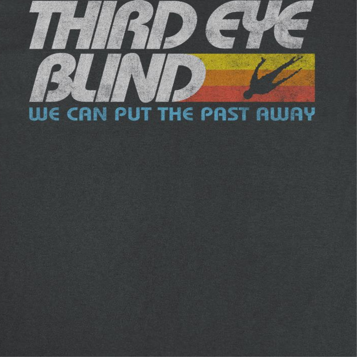 Third Eye Blind We Can Put The Past Away T-Shirt