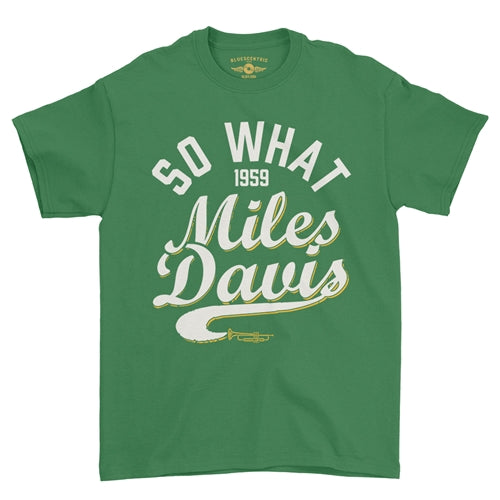 MILES DAVIS Superb T-Shirt, So What 1959 Kelly Green