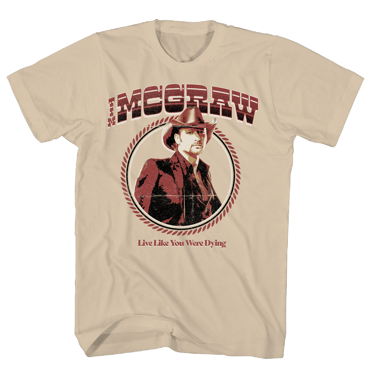 TIM MCGRAW T-Shirt, LIVE LIKE YOUR WERE DYING