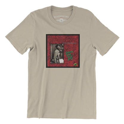 HOUND DOG TAYLOR Superb T-Shirt, Beware of the Dog