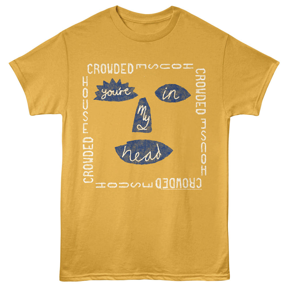 CROWDED HOUSE Eye-Catching T-Shirt, HOUSE YOURE IN MY