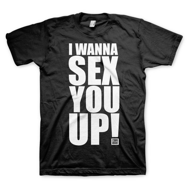COLOR ME BADD Powerful T-Shirt, Sex You Up