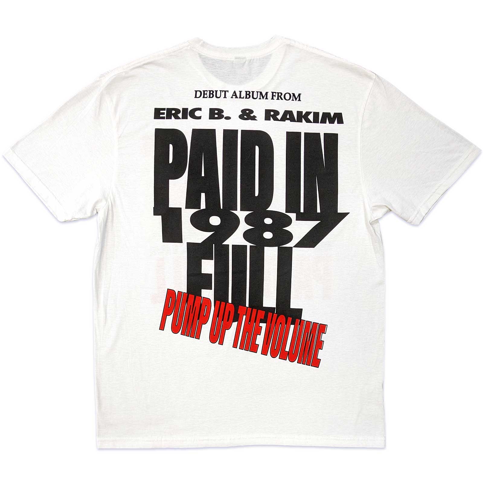 ERIC B. &amp; RAKIM Attractive T-Shirt, Paid in Full