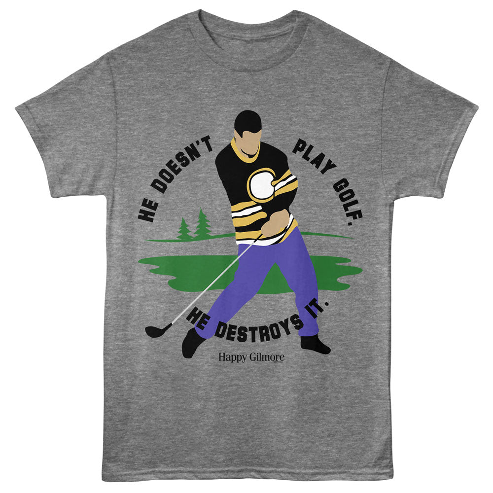 HAPPY GILMORE Eye-Catching T-Shirt, HE DOESNT PLAY