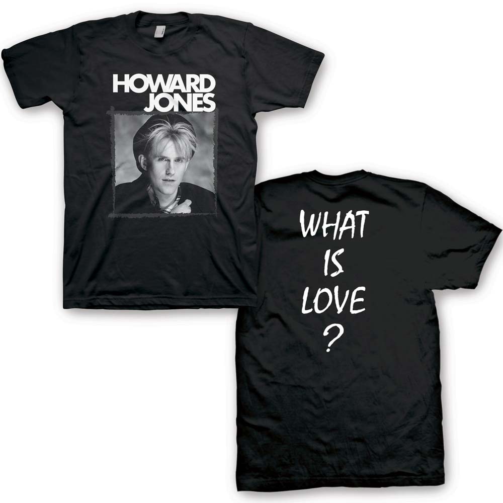 HOWARD JONES Powerful T-Shirt, What is Love