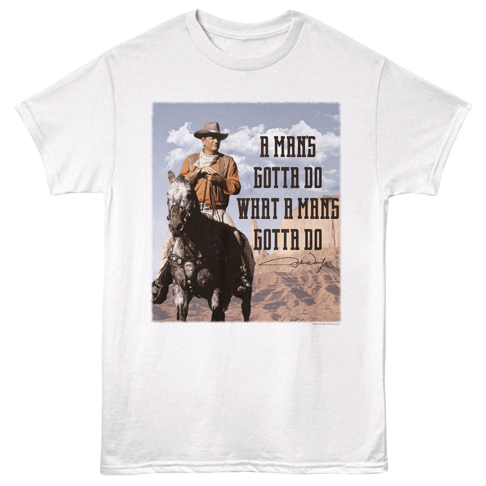 JOHN WAYNE Glorious T-Shirt, GOTTA DO
