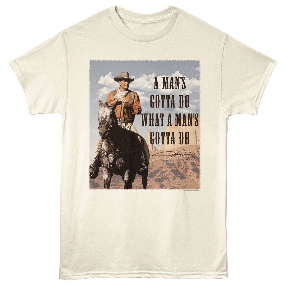 JOHN WAYNE Eye-Catching T-Shirt, GOTTA DO