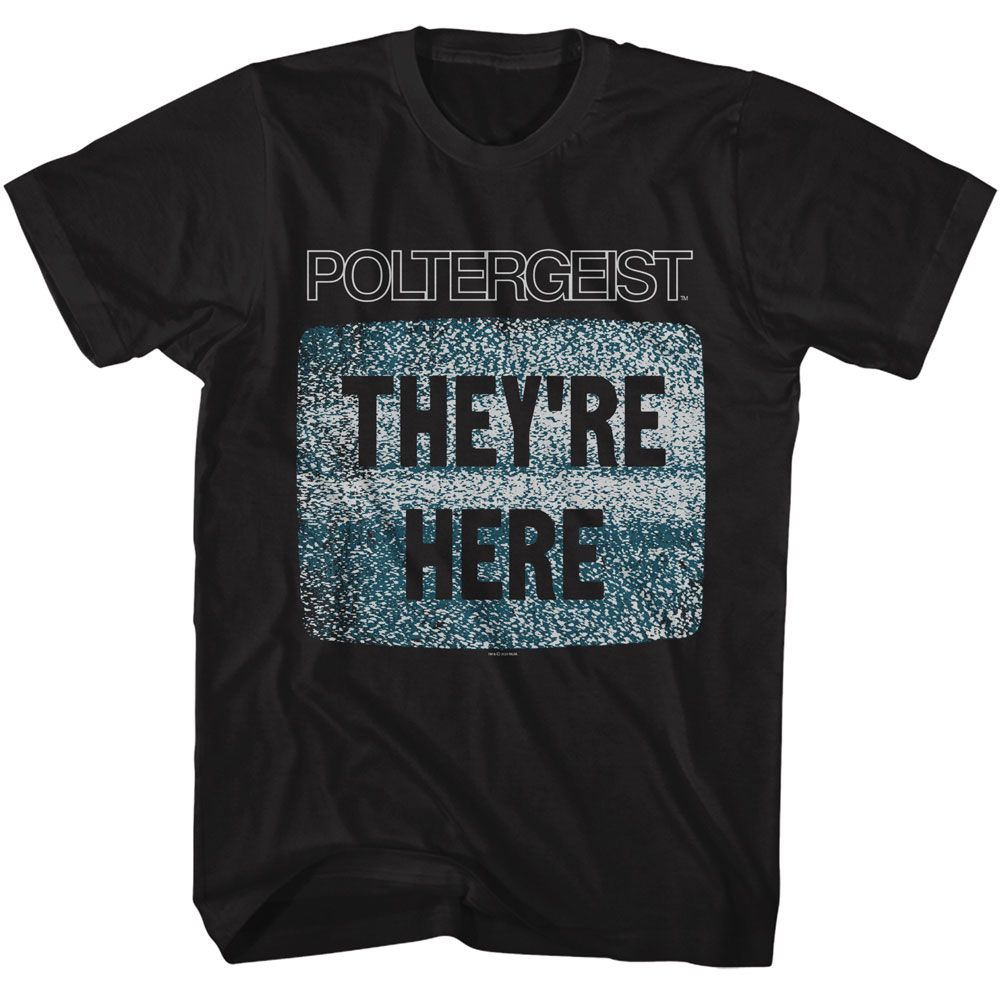 POLTERGEIST Eye-Catching T-Shirt, THEYRE HERE