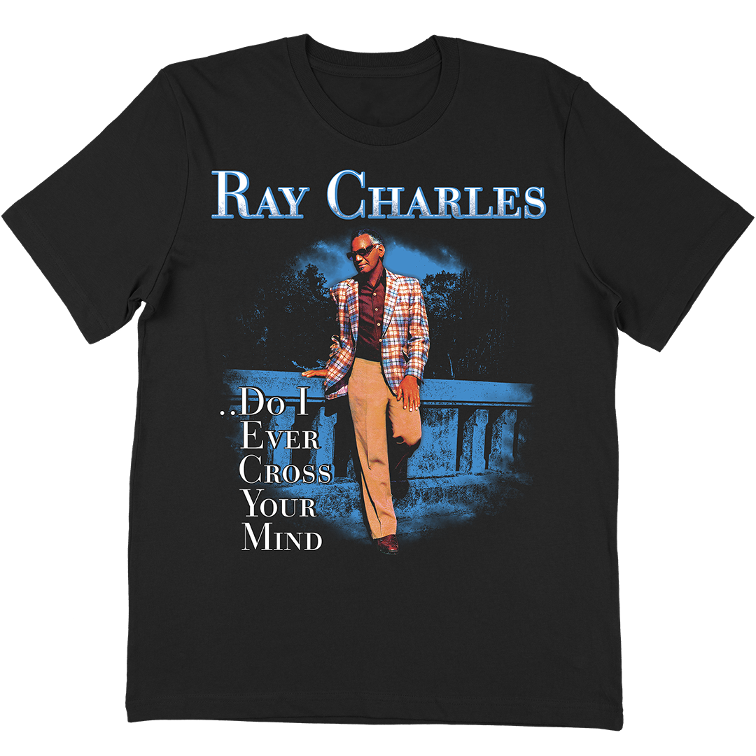 Ray Charles &quot;Cross Your Mind&quot; T-Shirt