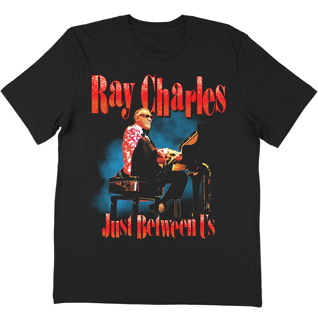 Ray Charles &quot;Just Between Us&quot; T-Shirt