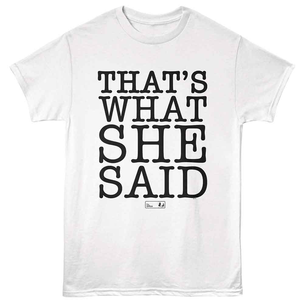 THE OFFICE Eye-Catching T-Shirt, THATS WHAT SHE SAID