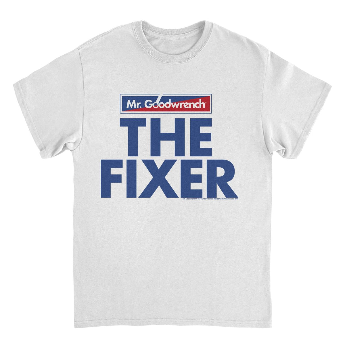 Mr Goodwrench the Fixer Slogan White T-Shirt