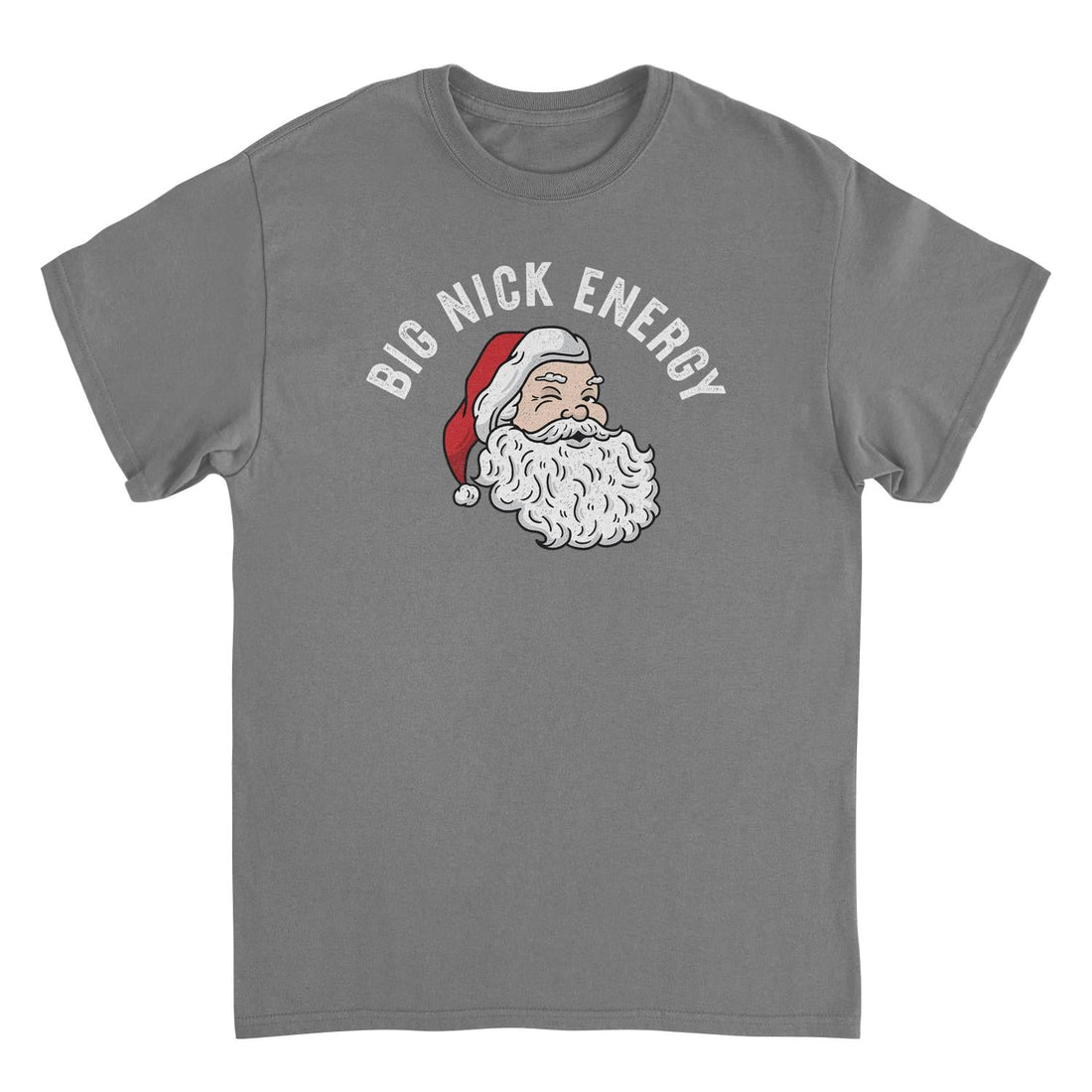 Christmas T-Shirt - Big Nick Energy