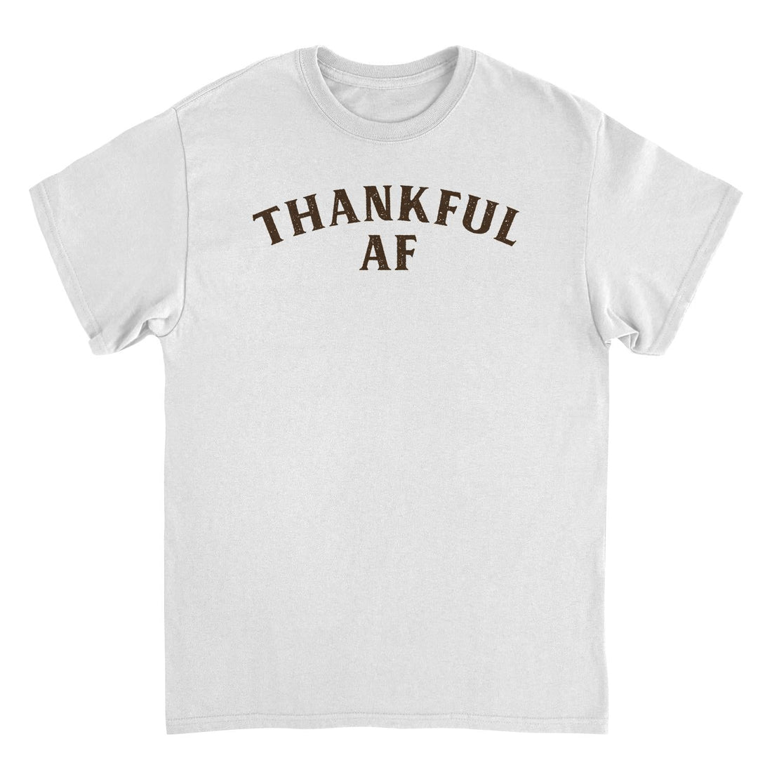 Thanksgiving T-Shirt - Thankful AF