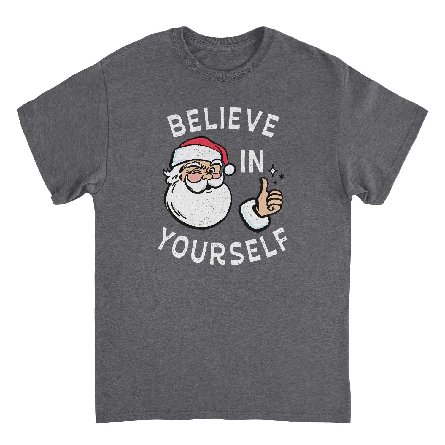 Christmas T-Shirt - Believe in Yourself