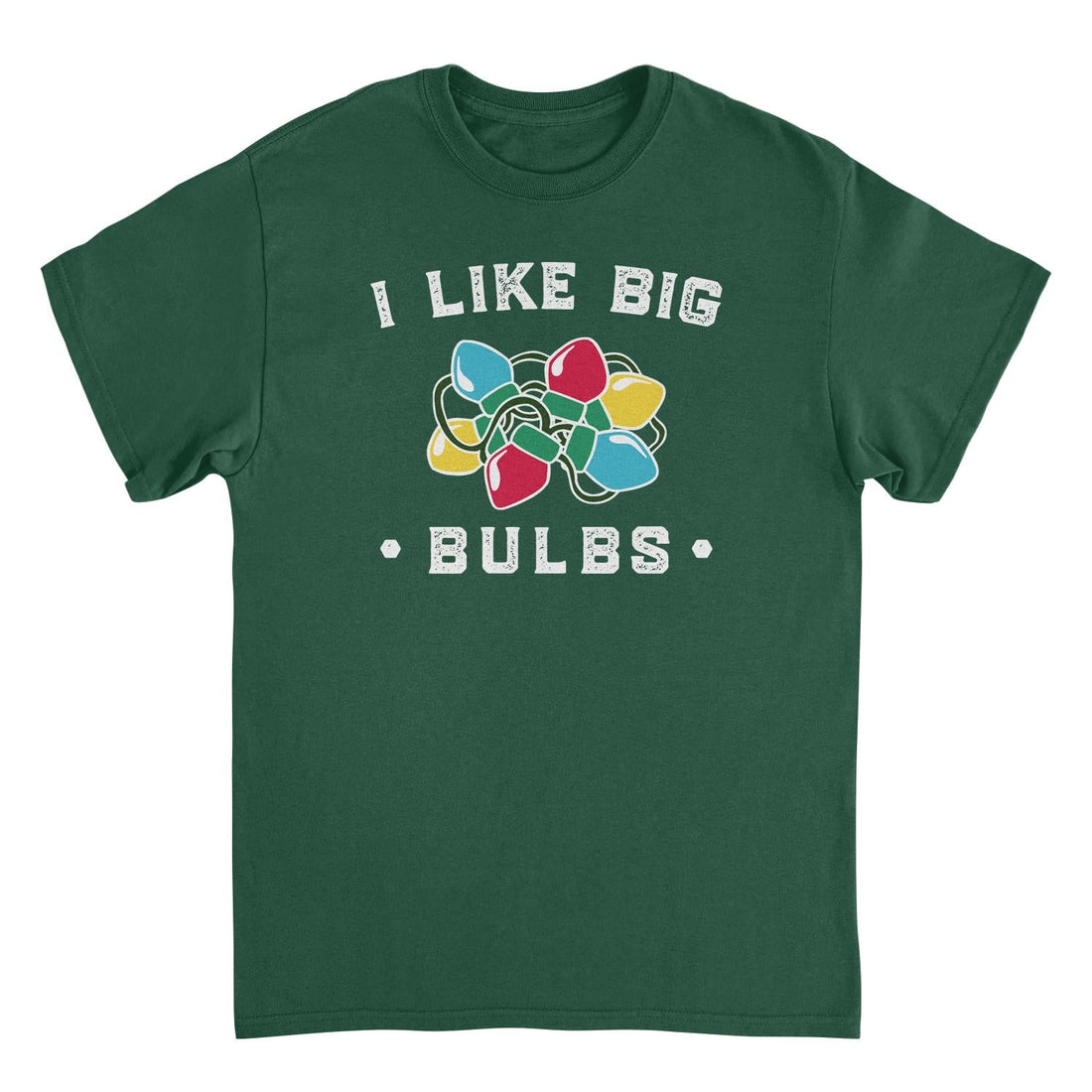 Christmas T-Shirt - I Like Big Bulbs