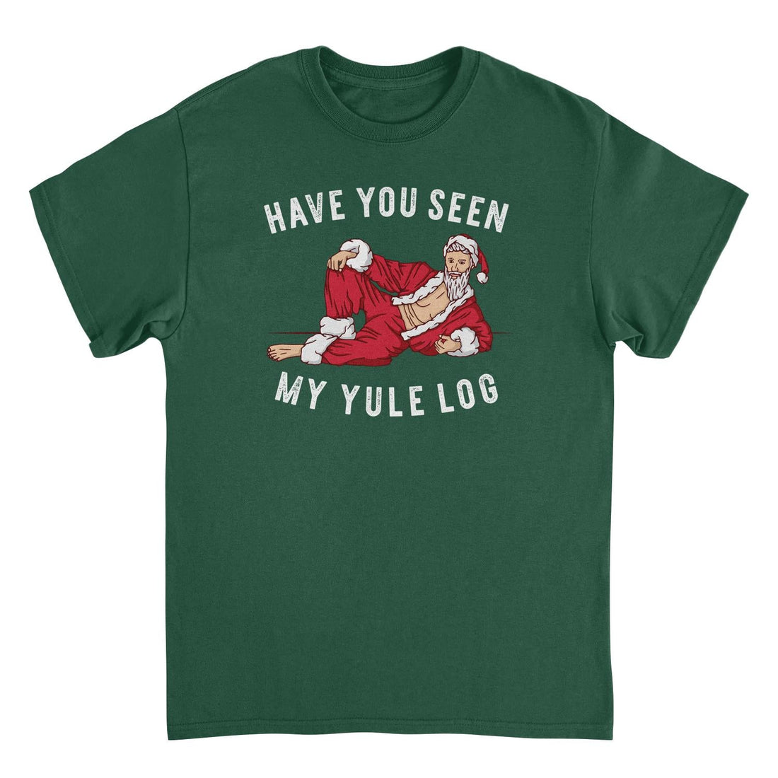 Christmas T-Shirt - Have you Seen my Yule Log