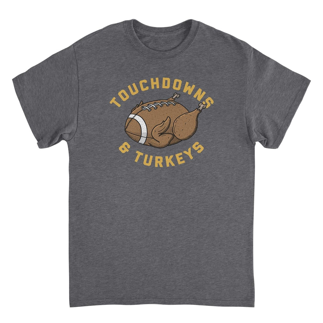 Ideanest T-Shirt - Touchdowns and Turkeys