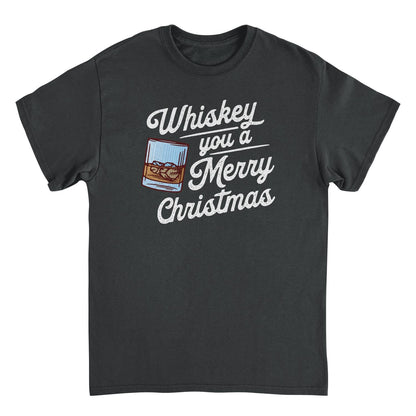 Christmas T-Shirt - Whiskey you a Merry Christmas