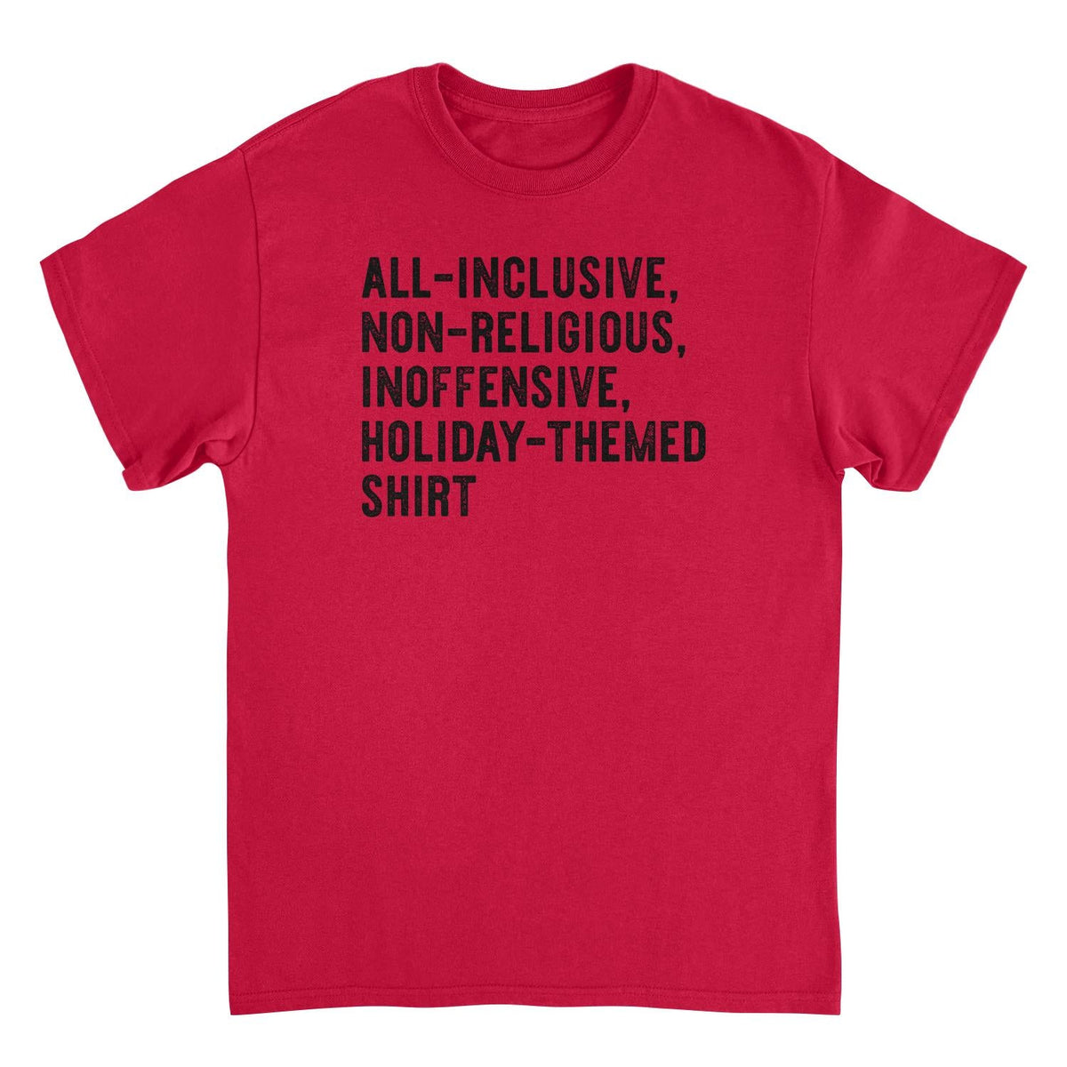 All T-Shirt - All Inclusive Holiday Themed