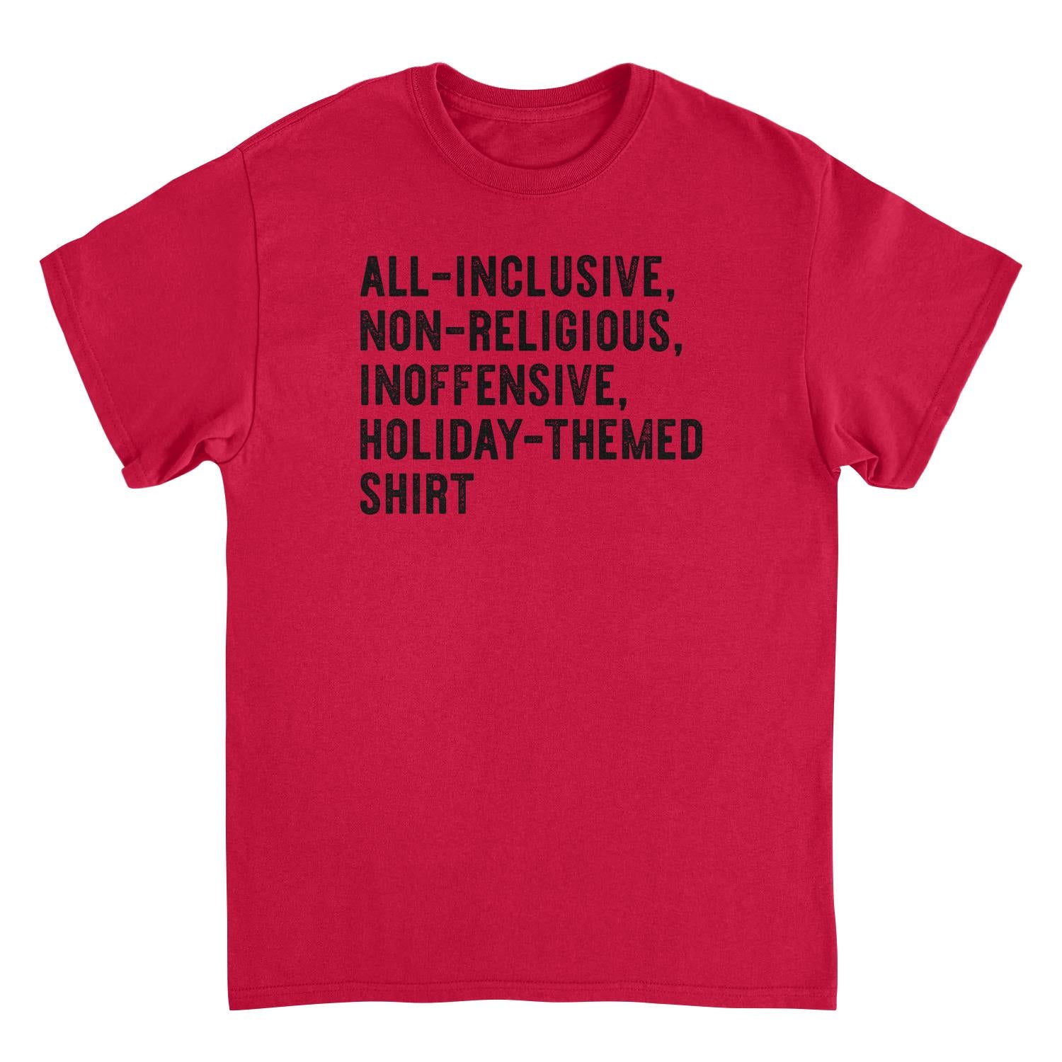 All T-Shirt - All Inclusive Holiday Themed