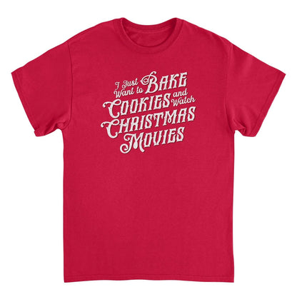 Christmas T-Shirt - Bake Cookies and Watch Christmas Movies