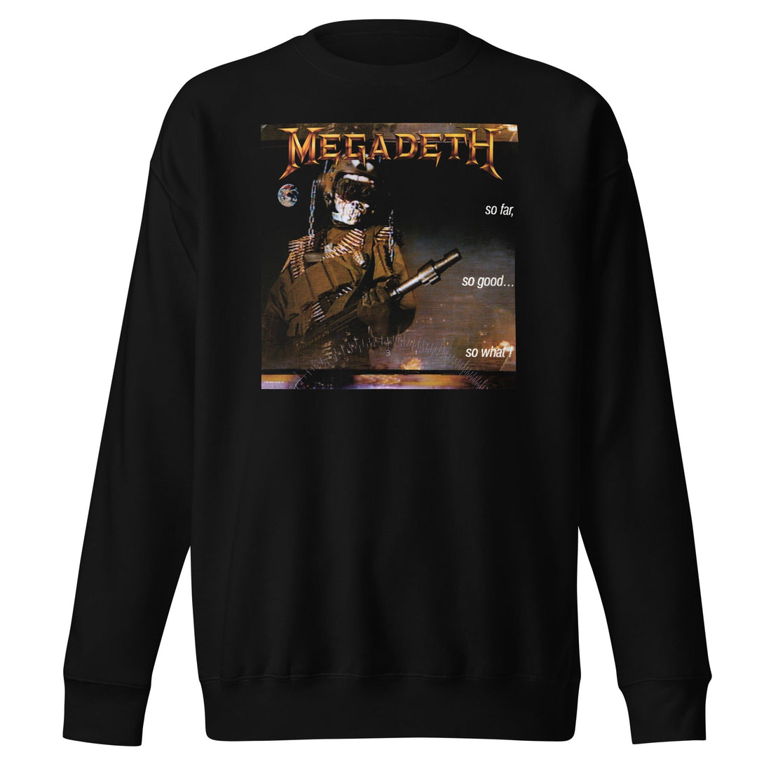 Megadeth - So Far, So Good, So What? Sweatshirt