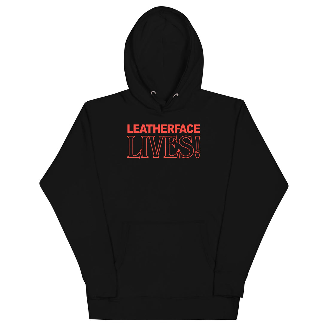 Texas Chainsaw Massacre - Leatherface Lives! Hoodie