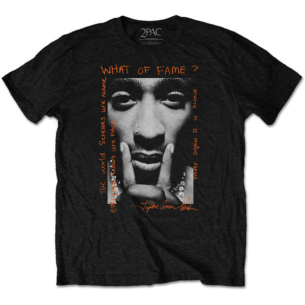 TUPAC Attractive T-Shirt, What Of Fame?