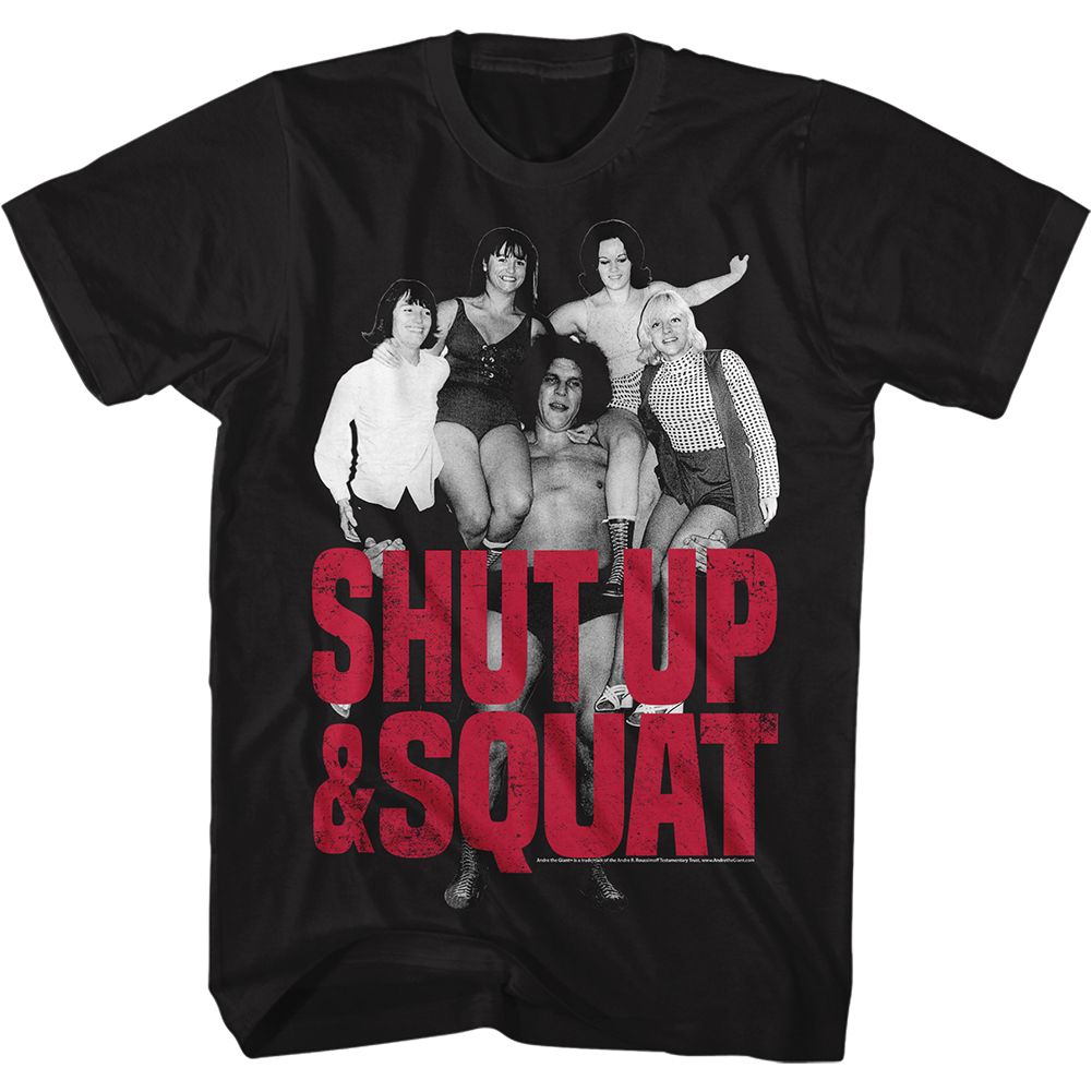 ANDRE THE GIANT Glorious T-Shirt, Shut Up &amp; Squat