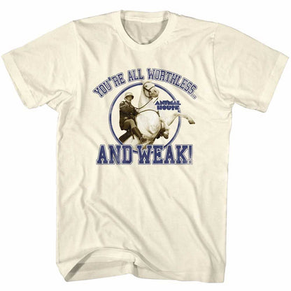 ANIMAL HOUSE Famous T-Shirt, Worthless And Weak