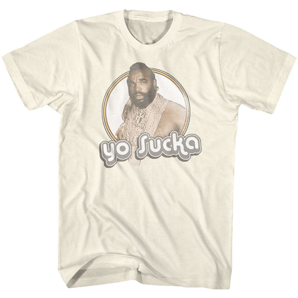 MR. T Glorious T-Shirt, Yo Sucka