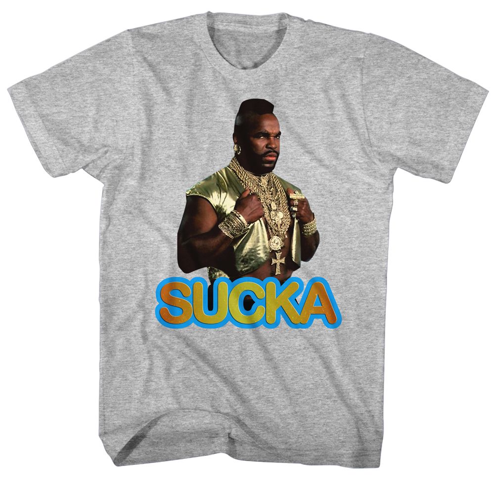 MR. T Glorious T-Shirt, Sucka