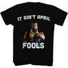 MR. T Glorious T-Shirt, It Aint April Fool